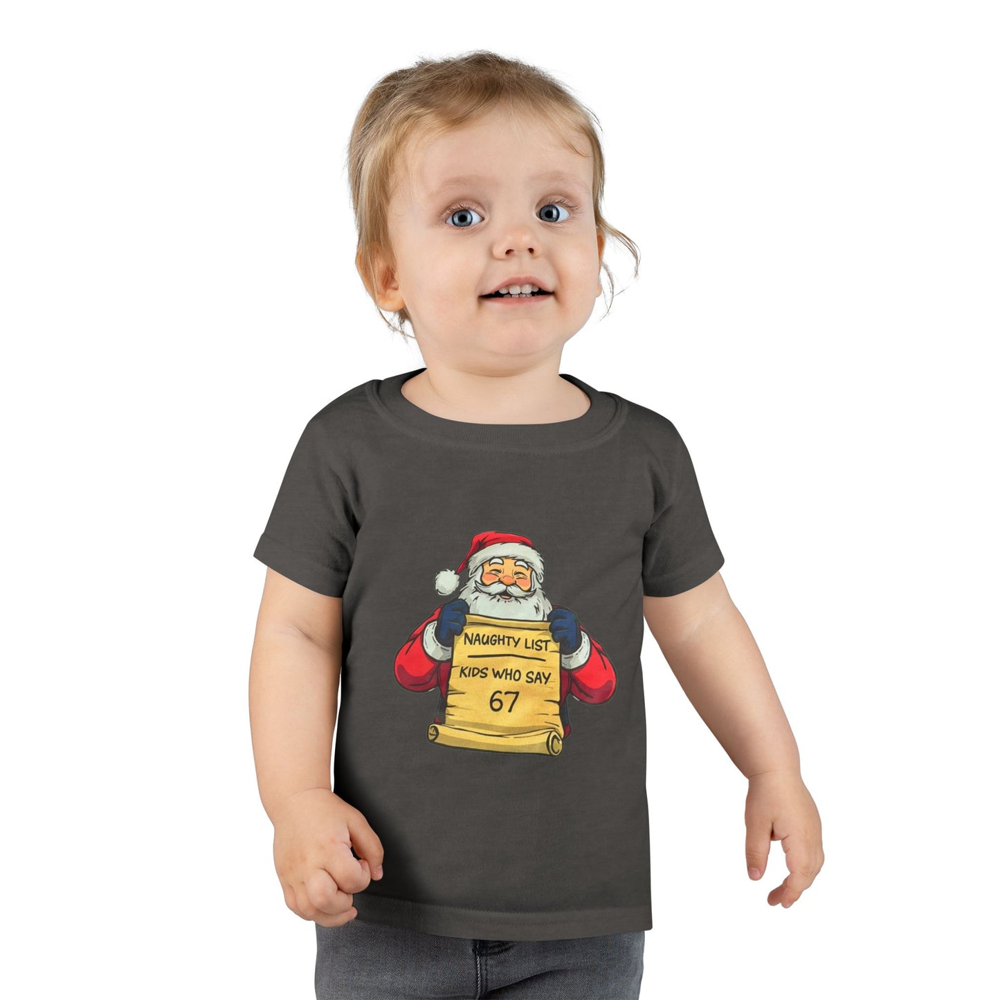 Copy of Toddler T-Shirt — Cute Santa "Naughty List: Kids Who Say 67" Christmas Tee